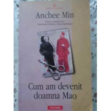 CUM AM DEVENIT DOAMNA MAO