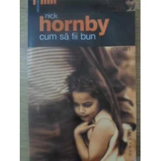 CUM SA FII BUN