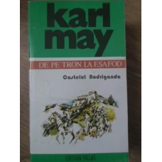 DE PE TRON LA ESAFOD CASTELUL RODRIGANDA