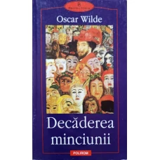 DECADEREA MINCIUNII. ESEURI