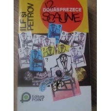 DOUASPREZECE SCAUNE
