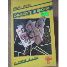 DRAGOSTE SI EROISM VOL.1