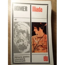 ILIADA TRADUCERE IN METRUL ORIGINAL DE GEORGE MURNU