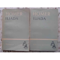 ILIADA VOL.1-2 IN ROMANESTE DE G. MURNU