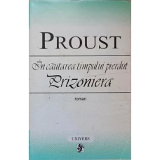IN CAUTAREA TIMPULUI PIERDUT. PRIZONIERA