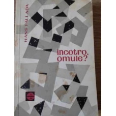 INCOTRO, OMULE?