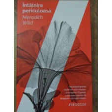 INTALNIRE PERICULOASA