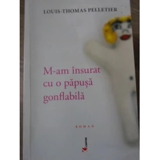 M-AM INSURAT CU O PAPUSA GONFLABILA