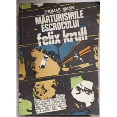 MARTURISIRILE ESCROCULUI FELIX KRULL