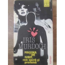 MASINA DE IUBIT, CEA SACRA SI PROFANA