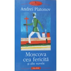 MOSCOVA CEA FERICITA SI ALTE NUVELE