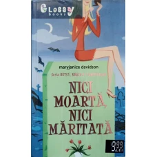 NICI MOARTA, NICI MARITATA