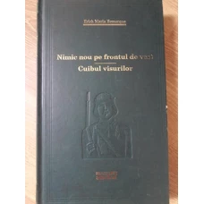 NIMIC NOU PE FRONTUL DE VEST. CUIBUL VISURILOR