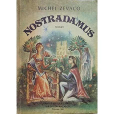 NOSTRADAMUS. REGELE INTUNERICULUI
