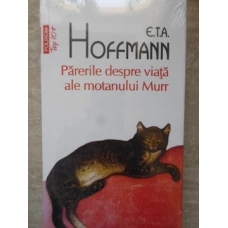 PARERILE DESPRE VIATA ALE MOTANULUI MURR