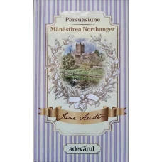PERSUASIUNE. MANASTIREA NORTHANGER