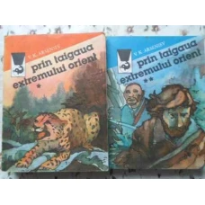 PRIN TAIGAUA EXTREMULUI ORIENT VOL.1-2