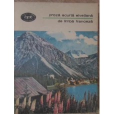 PROZA SCURTA ELVETIANA DE LIMBA FRANCEZA