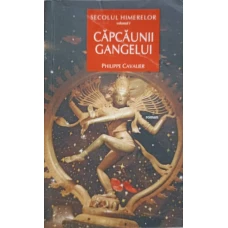 SECOLUL HIMERELOR. CAPCAUNII GANGELUI VOL.1