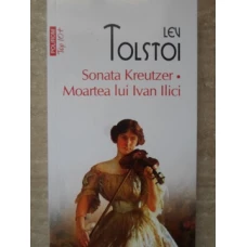 SONATA KREUTZER. MOARTEA LUI IVAN ILICI