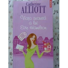 VIATA SECRETA A LUI EVIE HAMILTON