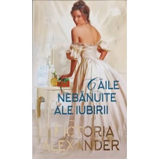 CAILE NEBANUITE ALE IUBIRII