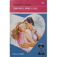 DRUMUL SPRE CASA