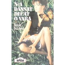 N-A DANSAT DECAT O VARA
