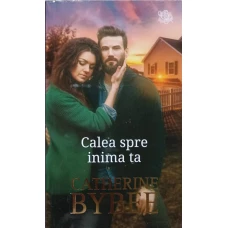 CALEA SPRE INIMA TA