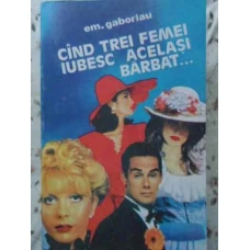 CAND TREI FEMEI IUBESC ACELASI BARBAT...