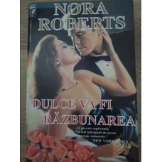 DULCE VA FI RAZBUNAREA