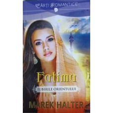 FATIMA. IUBIRILE ORIENTULUI