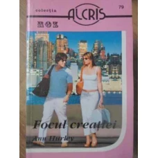 FOCUL CREATIEI