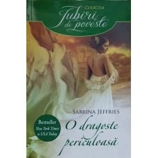 O DRAGOSTE PERICULOASA
