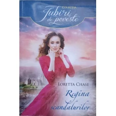 REGINA SCANDALURILOR