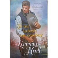 SA NU IUBESTI UN COWBOY