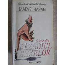 SCENE DIN RAZBOIUL SEXELOR