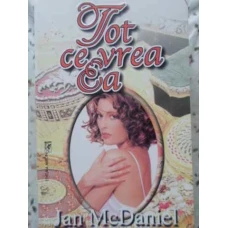 TOT CE VREA EA