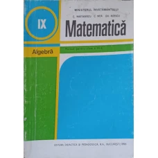 MATEMATICA ALGEBRA, MANUAL PENTRU CLASA A IX-A