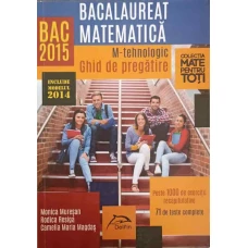 GHID DE PREGATIRE. BACALAUREAT 2015 MATEMATICA