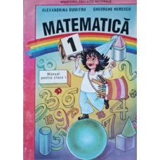 MATEMATICA. MANUAL PENTRU CLASA I