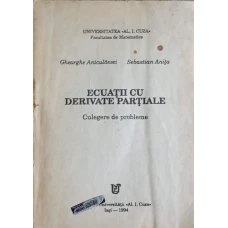 ECUATII CU DERIVATE PARTIALE. CULEGERE DE PROBLEME