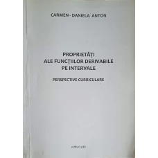 PROPRIETATI ALE FUNCTIILOR DERIVABILE PE INTERVALE. PERSPECTIVE CURRICULARE