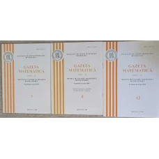 GAZETA MATEMATICA 2005, SERIA B VOL.7, 8, 12 (3 REVISTE)