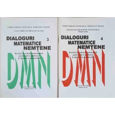 DIALOGURI MATEMATICE NEMTENE VOL.3-4/2003-2004