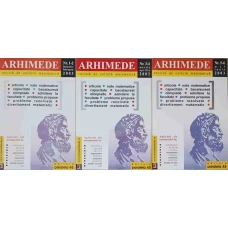 ARHIMEDE, REVISTA DE CULTURA MATEMATICA NR.1-6/2003 (3 REVISTE)
