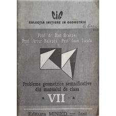 PROBLEME GEOMETRICE SEMNIFICATIVE DIN MANUALUL DE CLASA A VII-A