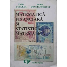 MATEMATICA FINANCIARA SI STATISTICA MATEMATICA
