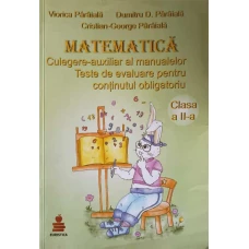 MATEMATICA. CULEGERE AUXILIAR AL MANUALELOR, CLASA A II-A