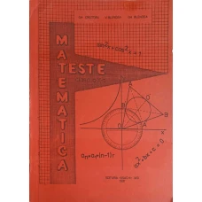 TESTE MATEMATICA, CLASA A X-A